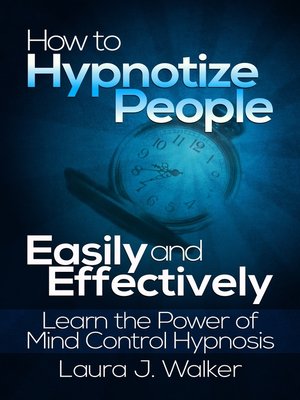 cover image of How to Hypnotize People Easily and Effectively